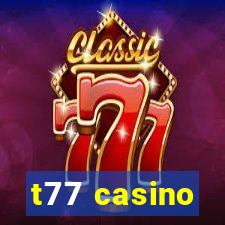 t77 casino